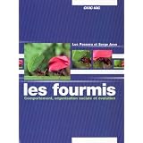 Les Fourmis: Comportement, Organisation Sociale et Evolutionpar Luc Passera