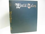 World tales : the extraordinary coincidence of stories told in all times, in all places