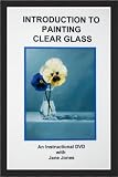Introduction to Painting Clear Glass