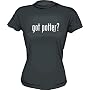 got potter? Women's tee Shirt in 6 Colors Small thru XL