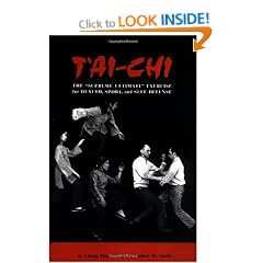 T'ai Chi: The Supreme Ultimate Exercise for Health, Sport and Self-defence