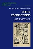 Celtic connections : Irish-Scottish relations and the politics of culture