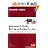 Assessment Center f�r Hochschulabsolventen. Vorbereitung, Training, Erfolgsstrategien
