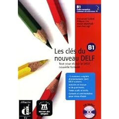 Les cl�s du nouveau DELF B1 Livre de l'�l�ve