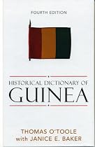 Historical Dictionary of Guinea (African Historical Dictionaries/Historical Dictionaries of Africa)