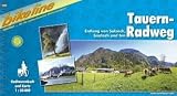 Bikeline Radtourenbuch, Tauern-Radweg: Radwandern entlang der Fl�sse Salzach, Saalach und Inn. Ein original bikeline-Radtourenbuch - 