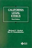 California Legal Ethics, 3rd Ed. (American Casebook Series and Other Coursebooks)