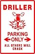 DRILLER PARKING construct concrete drill sign