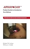 The Airway Cam Pocket Guide to Intubation, 2nd Edition