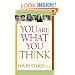 You Are What You Think