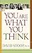 Book You Are What You Think