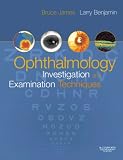 Ophthalmology: Investigation and Examination Techniques