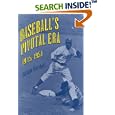 Baseball's Pivotal Era, 1945-1951 by  William Marshall