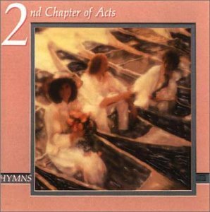 2nd Chapter Of Acts - Hymns - Zortam Music