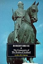 Robert Bruce and the Community of the Realm of Scotland