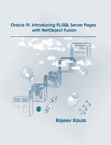Oracle 9i: Introducing PL/SQL Server Pages with NetObject Fusion