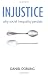 Injustice: Why Social Inequality Persists