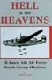 Hell in the Heavens: Ill-Fated 8th Air Force Bomb Group Missions