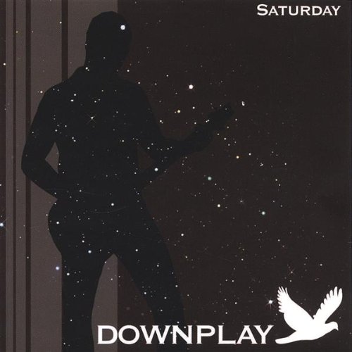 Downplay - Saturday - Zortam Music