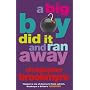 A Big Boy Did it and Ran Away (Abacus Books)