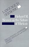 Language is Sermonic: Richard M. Weaver on the Nature of Rhetoric