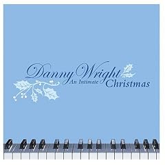 Danny Wright - An Intimate Christmas (2004)