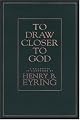 To Draw Closer to God: A Collection of Discources