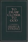 To Draw Closer to God: A Collection of Discourses