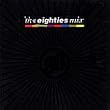 The Eighties Mix