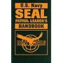 U.S. Navy SEAL Patrol Leader's Handbook