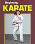 Beginning Karate (Beginning Sports)