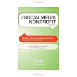 # SOCIALMEDIA NONPROFIT tweet Book01: 140 Bite-Sized Ideas for Nonprofit Social Media Engagement