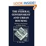 The Federal Government and Urban Housing: Ideology and Change in Public Policy