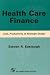 Health Care Finance: Cost, Productivity, & Strategic Design