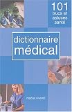 Dictionnaire m�dical