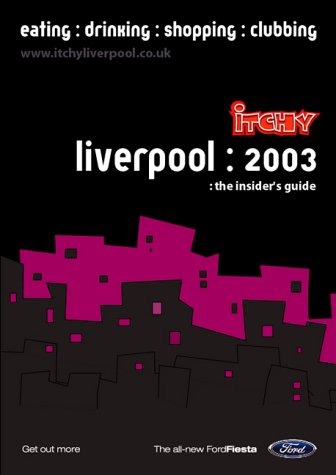 City Travel Guides Discounted  Books : Itchy Insider's Guide to Liverpool