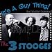 Search : Three Stooges~it's A Guy Thing 10 Adult T-Shirt