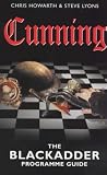 Cunning: The Blackadder Programme Guide
