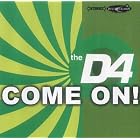 Come On! by D4