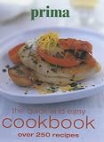 Prima : The Quick and Easy Cookbook: Over 250 Recipes