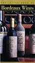 The Little Book of Bordeaux Wines (The Little Book Series)