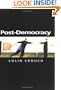 Post-Democracy (Themes for the 21st Century Series)