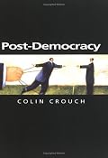 Post-Democracy (Themes for the 21st Century Series)
