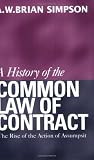 A History of the Common Law of Contract: The Rise of the Action of Assumption (History of the Common Law of Contract)