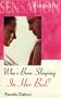 Who's Been Sleeping in Her Bed? (Try To Remember) (Silhouette Sensation) (Silhouette Intimate Moments No. 1020) (Intimate Moments, 1020)