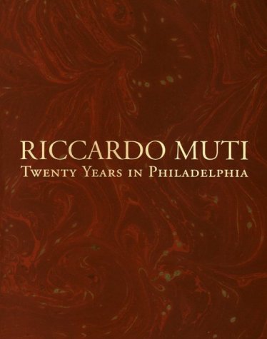 Books: Riccardo Muti. Twenty Years in Philadelphia