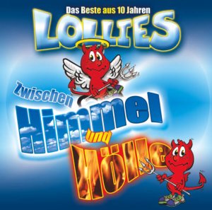 Lollies - Zwischen Himmel und Hlle - Das Beste aus 10 Jahren - Zortam Music