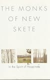 The Monks of New Skete: In the Spirit of Happiness