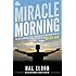The Miracle Morning: The Not-So-Obvious Secret Guaranteed to Transform Your Life (Before 8AM)