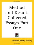 Method and Result: Collected Essays Part One
